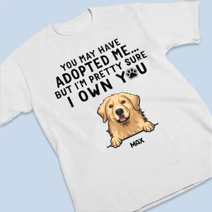 Je suis presque sûr que tu m'appartiens - T-shirt unisexe personnalisé pour chien, sweat à capuche, sweat-shirt - Fête des Mères, cadeau pour les propriétaires d'animaux, amoureux des animaux