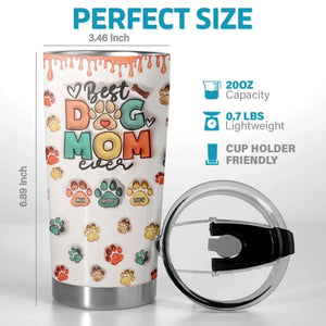 Meilleure maman à fourrure de tous les temps - Gobelet personnalisé avec effet gonflable 3D imprimé pour chien et chat - Fête des Mères, cadeau pour les propriétaires d'animaux et les amoureux des animaux