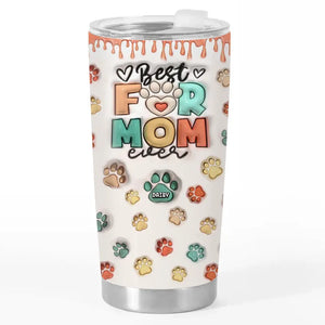 Meilleure maman à fourrure de tous les temps - Gobelet personnalisé avec effet gonflable 3D imprimé pour chien et chat - Fête des Mères, cadeau pour les propriétaires d'animaux et les amoureux des animaux