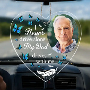 Photo personnalisée « Je ne conduis jamais seul » - Décoration de voiture personnalisée en acrylique - Cadeau de condoléances pour les membres de la famille