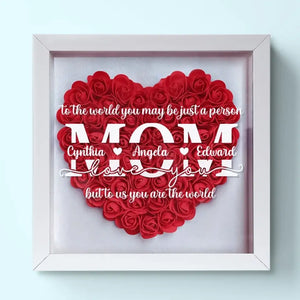 Pour nous, vous êtes le monde - Boîte à fleurs personnalisée pour la famille - Fête des mères, cadeau pour maman, grand-mère