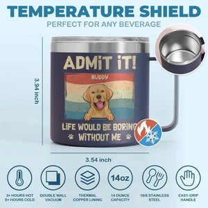I Woof You - Dog Personalized Custom 14oz Stainless Steel Tumbler With Handle - Gift For Pet Owners, Pet Lovers