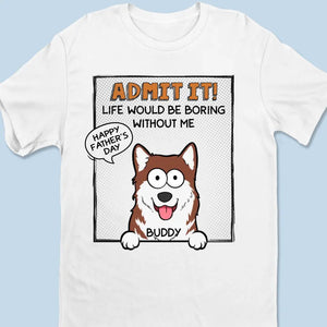 Woof You No Matter What - T-shirt unisexe personnalisé pour chien, sweat à capuche, sweat-shirt - Fête des Pères, cadeau pour les propriétaires d'animaux et les amoureux des animaux