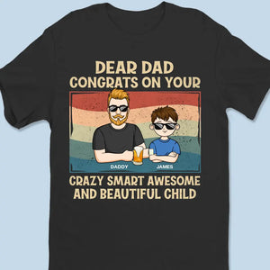 Félicitations pour vos enfants incroyablement intelligents et magnifiques - T-shirt unisexe personnalisé, sweat à capuche, sweat-shirt - Fête des pères, cadeau pour papa, grand-père
