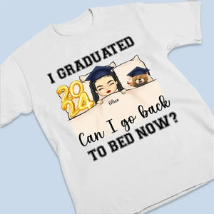J'ai obtenu mon diplôme, puis-je retourner au lit maintenant ? T-shirt unisexe personnalisé, sweat à capuche, sweat-shirt personnalisé pour la famille - Cadeau de remise de diplôme pour les membres de la famille, les frères et sœurs.