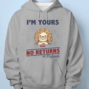 Je suis à toi, pas de retour ni de remboursement ! T-shirt, sweat à capuche ou sweat-shirt unisexe personnalisé pour la famille ! Cadeau pour les membres de la famille