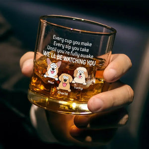 Je te surveillerai - Verre à whisky personnalisé pour chien - Cadeau pour les propriétaires d'animaux et les amoureux des animaux
