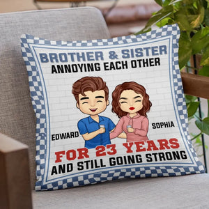 S'agacer les uns les autres et continuer à être forts - Coussin personnalisé pour la famille - Cadeau pour les membres de la famille, les frères et sœurs