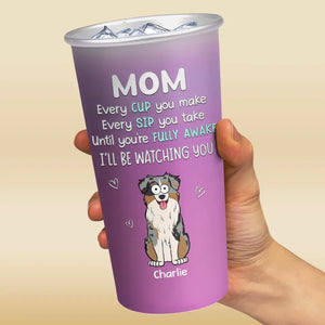 Je te surveillerai - Tasse personnalisée en aluminium changeant de couleur pour chien - Cadeau pour les propriétaires d'animaux et les amoureux des animaux