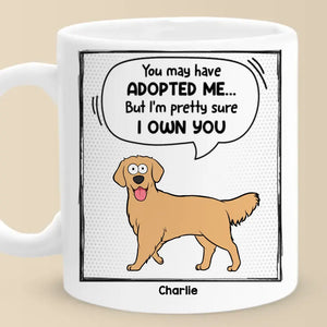 Vous m'avez peut-être adopté - Tasse personnalisée pour chien et chat - Cadeau pour les propriétaires d'animaux et les amoureux des animaux