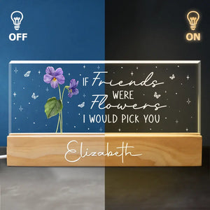 Une amie est une fleur qui ne se fane jamais - Veilleuse LED 3D personnalisée en acrylique avec lettres - Cadeau pour meilleures amies, meilleures amies, sœurs