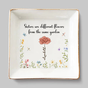 Les sœurs sont différentes, les fleurs viennent du même jardin - Porte-bijoux personnalisé Bestie - Cadeau de Noël pour meilleures amies, meilleures amies et sœurs