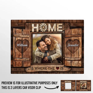 Photo personnalisée « Home Is Where The Love Is » – Clip de pare-soleil de voiture personnalisé pour couple – Cadeau de Noël pour mari et femme, anniversaire