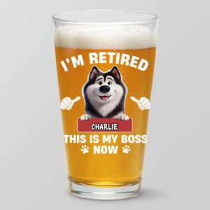 C'est mon patron maintenant - Verre à bière personnalisé pour chien - Appréciation, cadeau de retraite pour collègues, amis de travail, collègues, propriétaires d'animaux, amoureux des animaux