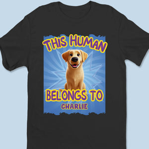 Cet humain a été adopté par moi - T-shirt unisexe personnalisé pour chien, t-shirt premium, sweat à capuche - Cadeau pour propriétaires d'animaux et amoureux des animaux