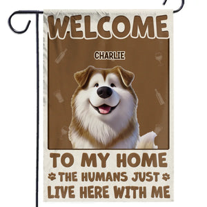Bienvenue chez moi, mon humain vit ici - Drapeau personnalisé pour chien et chat - Cadeau pour les propriétaires d'animaux et les amoureux des animaux