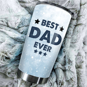 Gift For Dads - Best Dad Ever, Just Ask - Personalized Tumbler.