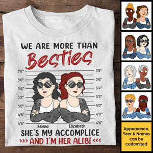 She's My Accomplice, I'm Her Alibi - Personalized Unisex T-shirt, Hoodie - Gift For Bestie