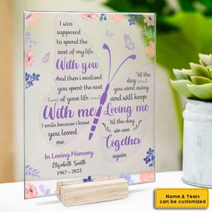 Je sais que tu continueras à m'aimer - Plaque acrylique personnalisée - Cadeau commémoratif, cadeau de condoléances