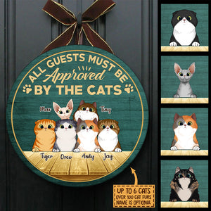 All Guests Must Be Approved By The Cats - Funny Personalized Cat Door Sign.