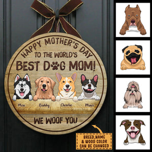 Happy Mother's Day To The Best Dog Mom - Funny Personalized Dog Door Sign.