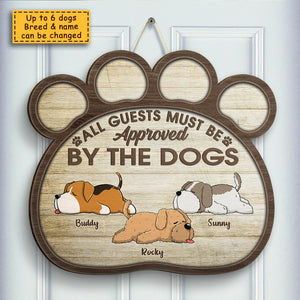 Sleeping Dogs - All Guests Must Be Approved By Us - Personalized Shaped Wood Sign.