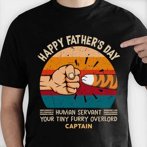 Happy Father's Day Human Servant - Gift for Dad, Personalized Unisex T-Shirt.