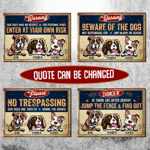 Warning Dogs Multiple Quotes - Funny Personalized Dog Metal Sign.