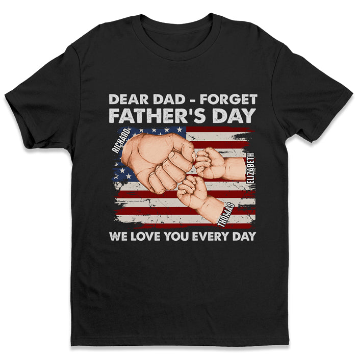 Nous t'aimons chaque jour - T-shirt unisexe personnalisé, sweat à capuche, sweat-shirt - Cadeau de fête des pères, d'anniversaire pour papa