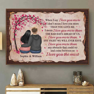 Je t'aime plus que n'importe quelle dispute que nous aurons jamais, je t'aime le plus - Cadeau pour couples, affiche horizontale personnalisée