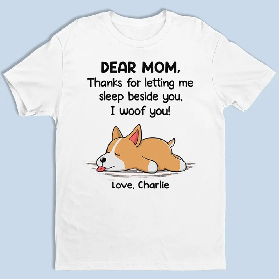 Merci de m'avoir laissé dormir à tes côtés - T-shirt unisexe personnalisé pour chien, sweat à capuche, sweat-shirt - Fête des Mères, cadeau pour les propriétaires d'animaux, amoureux des animaux