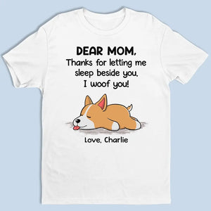 Merci de m'avoir laissé dormir à tes côtés - T-shirt unisexe personnalisé pour chien, sweat à capuche, sweat-shirt - Fête des Mères, cadeau pour les propriétaires d'animaux, amoureux des animaux