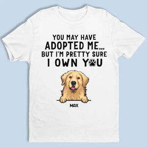 Je suis presque sûr que tu m'appartiens - T-shirt unisexe personnalisé pour chien, sweat à capuche, sweat-shirt - Fête des Mères, cadeau pour les propriétaires d'animaux, amoureux des animaux