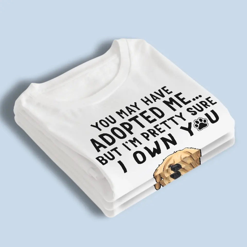 Je suis presque sûr que tu m'appartiens - T-shirt unisexe personnalisé pour chien, sweat à capuche, sweat-shirt - Fête des Mères, cadeau pour les propriétaires d'animaux, amoureux des animaux