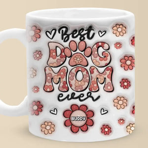 Meilleure maman chien de tous les temps - Mug personnalisé effet gonflé 3D pour chien et chat - Cadeau fête des mères pour les propriétaires d'animaux et les amoureux des animaux