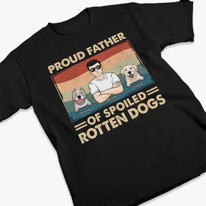 Fier père de chiens gâtés - T-shirt unisexe personnalisé, sweat à capuche, sweat-shirt - Fête des pères, cadeau pour propriétaires d'animaux et amoureux des animaux