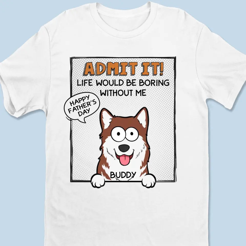Woof You No Matter What - T-shirt unisexe personnalisé pour chien, sweat à capuche, sweat-shirt - Fête des Pères, cadeau pour les propriétaires d'animaux et les amoureux des animaux