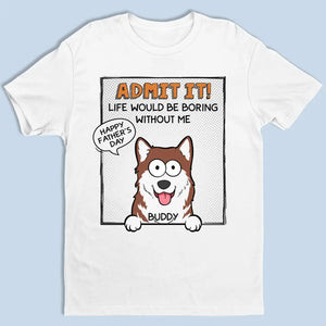 Woof You No Matter What - T-shirt unisexe personnalisé pour chien, sweat à capuche, sweat-shirt - Fête des Pères, cadeau pour les propriétaires d'animaux et les amoureux des animaux