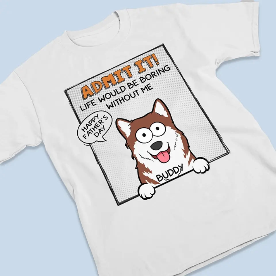 Woof You No Matter What - T-shirt unisexe personnalisé pour chien, sweat à capuche, sweat-shirt - Fête des Pères, cadeau pour les propriétaires d'animaux et les amoureux des animaux