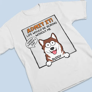 Woof You No Matter What - T-shirt unisexe personnalisé pour chien, sweat à capuche, sweat-shirt - Fête des Pères, cadeau pour les propriétaires d'animaux et les amoureux des animaux