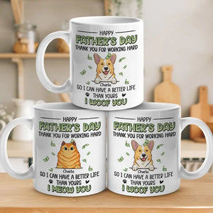 Nous avons une vie meilleure que la vôtre - Mug personnalisé pour chien et chat - Cadeau pour propriétaires et amoureux des animaux