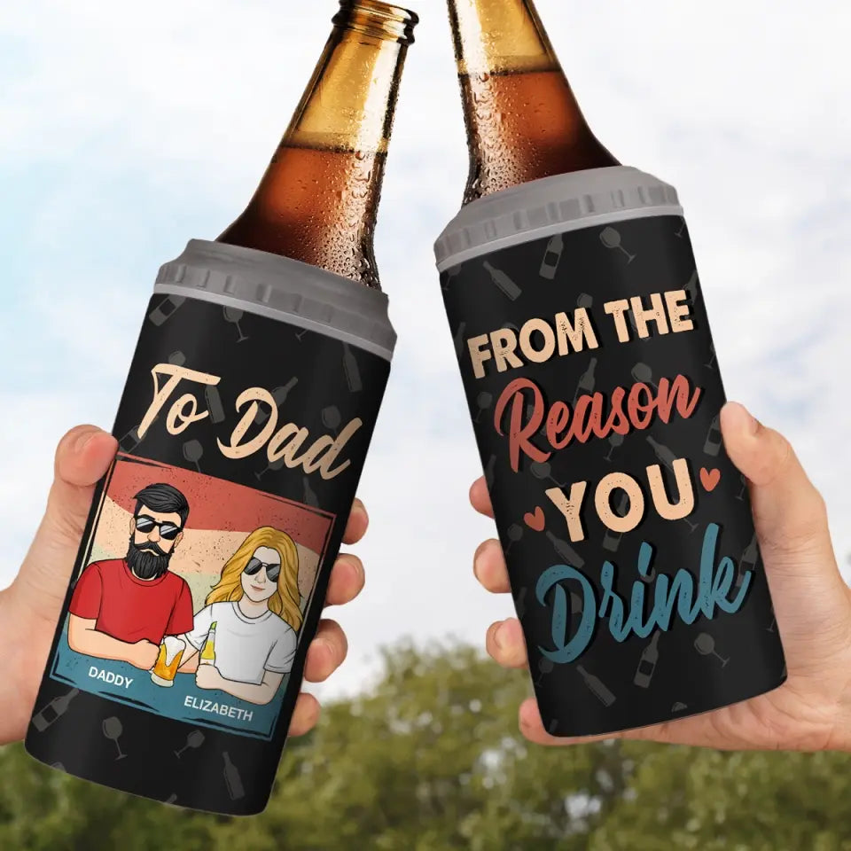 À papa, des raisons pour lesquelles vous buvez - Gobelet isotherme 4 en 1 personnalisé pour la famille - Fête des pères, cadeau pour papa, grand-père
