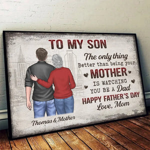 La seule chose qui soit meilleure que d'être ta mère, c'est de te regarder être papa - Affiche horizontale personnalisée pour la famille - Fête des pères, cadeau pour fils