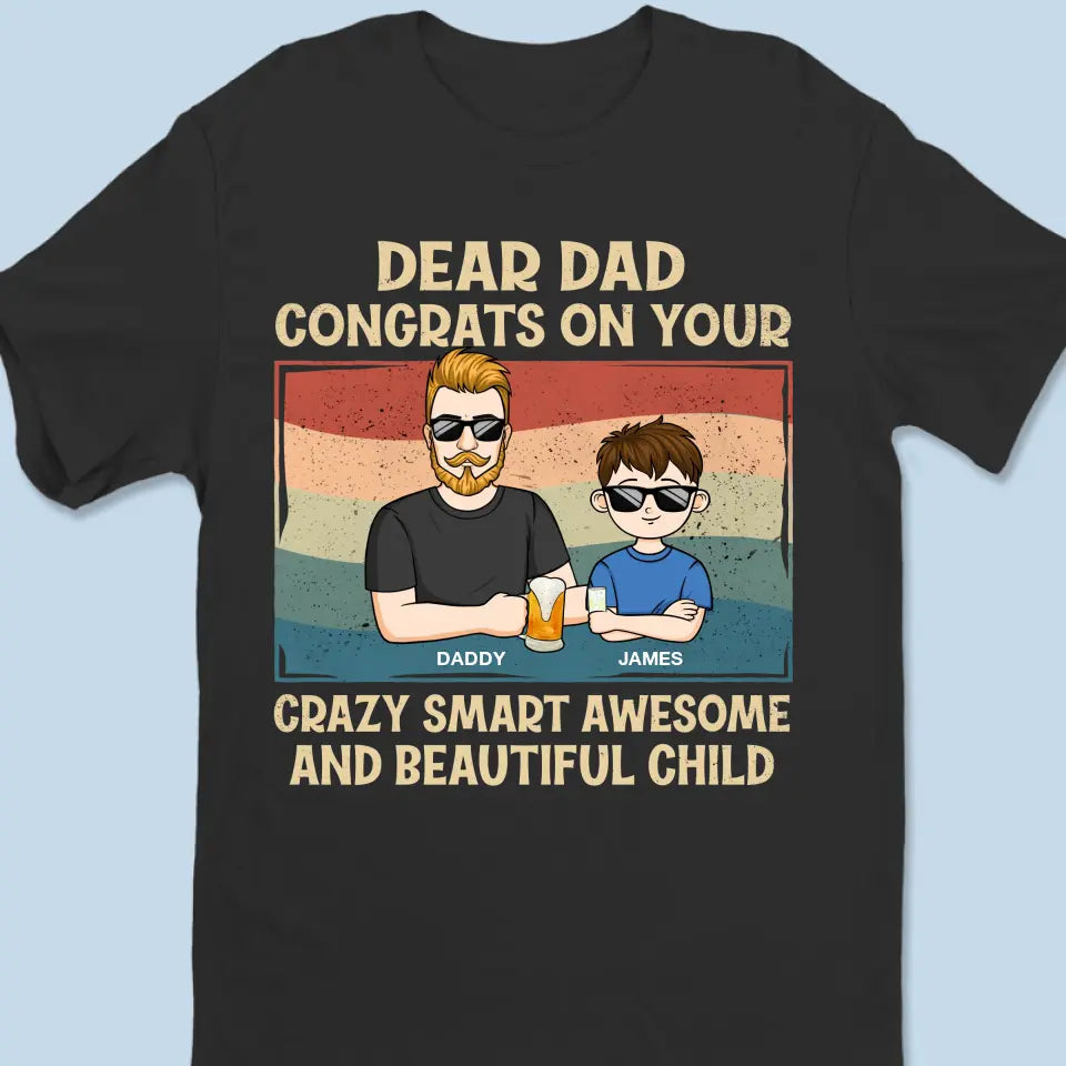 Félicitations pour vos enfants incroyablement intelligents et magnifiques - T-shirt unisexe personnalisé, sweat à capuche, sweat-shirt - Fête des pères, cadeau pour papa, grand-père