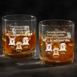 Je te surveillerai - Verre à whisky personnalisé pour chien - Cadeau pour les propriétaires d'animaux et les amoureux des animaux