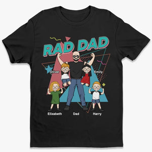 Rad Dad - Family Personalized Custom Unisex T-shirt, Hoodie, Sweatshirt - Gift For Dad