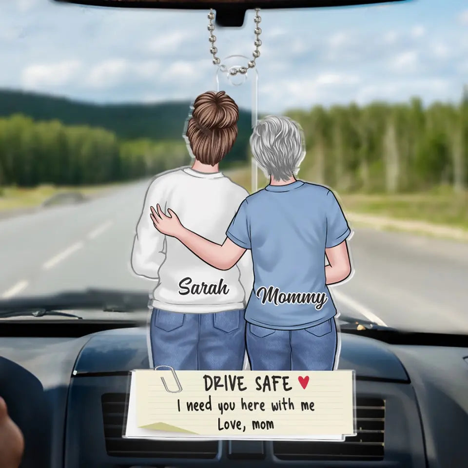J'ai besoin que tu sois là avec moi - Décoration de voiture personnalisée en famille - Forme personnalisée en acrylique - Cadeau pour maman, fille, fils