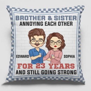 S'agacer les uns les autres et continuer à être forts - Coussin personnalisé pour la famille - Cadeau pour les membres de la famille, les frères et sœurs
