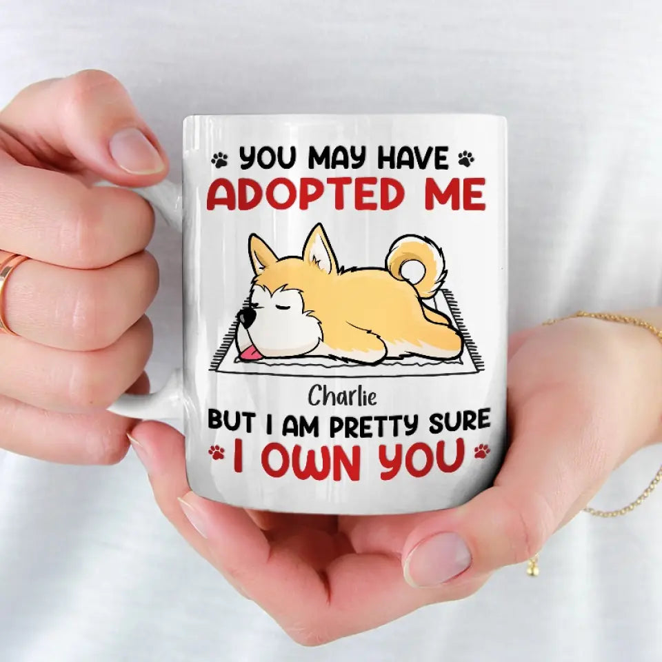 Vous m'avez peut-être adopté - Tasse personnalisée pour chien et chat - Cadeau pour les propriétaires d'animaux et les amoureux des animaux