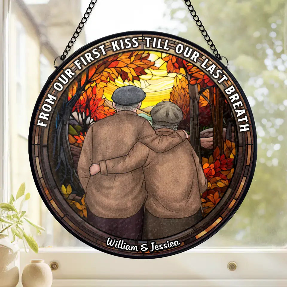 De notre premier baiser jusqu'à notre dernier souffle - Attrape-soleil personnalisé pour couple en vitrail - Cadeau pour mari et femme, anniversaire